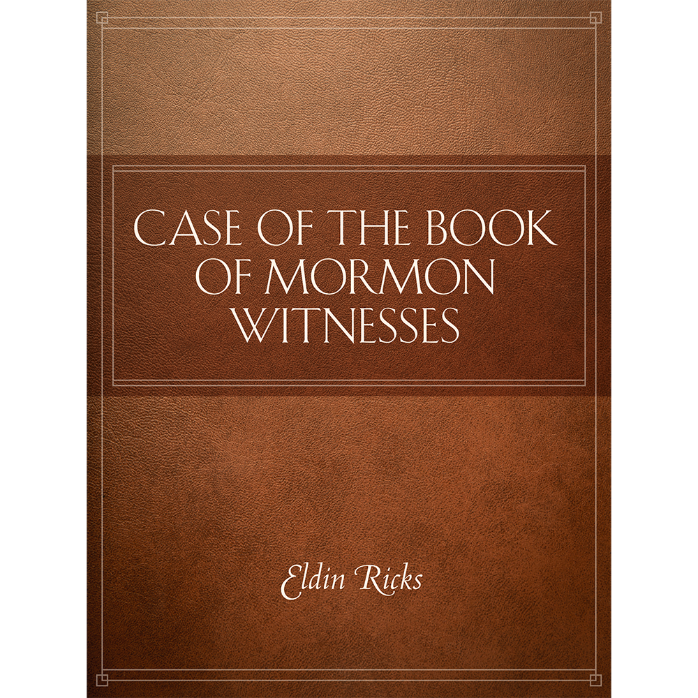 Case of the Book of Mormon Witnesses