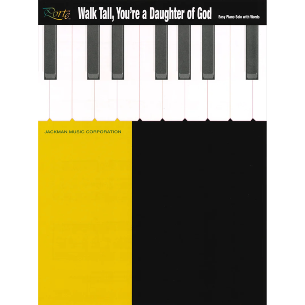 Walk Tall You're a Daughter of God Piano Solo Sheet Music,  Walk Tall You're a Daughter of God Piano Solo Sheet Music