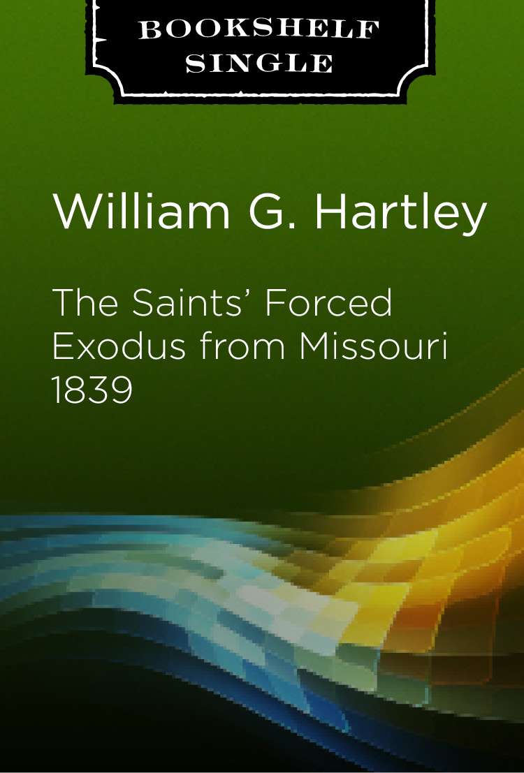 The Saints' Forced Exodus from Missouri 1839