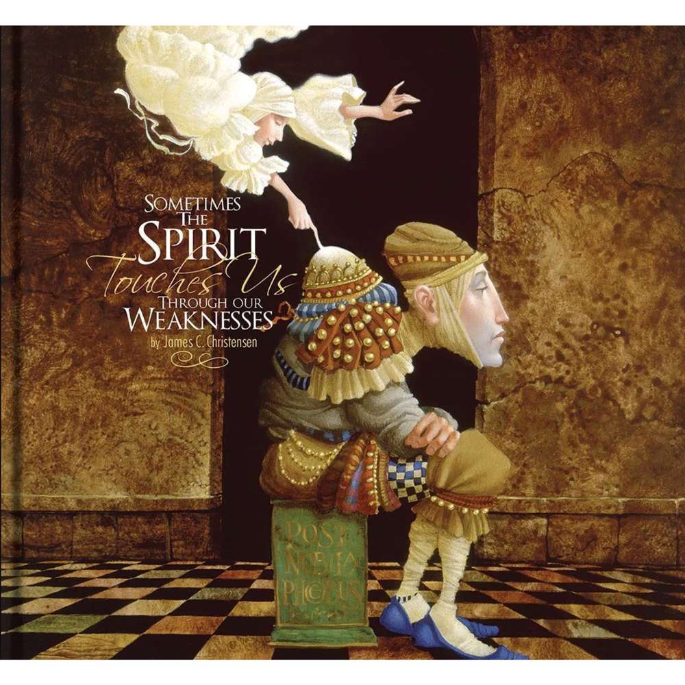 Sometimes the Spirit Touches Us Through Our Weaknesses 1