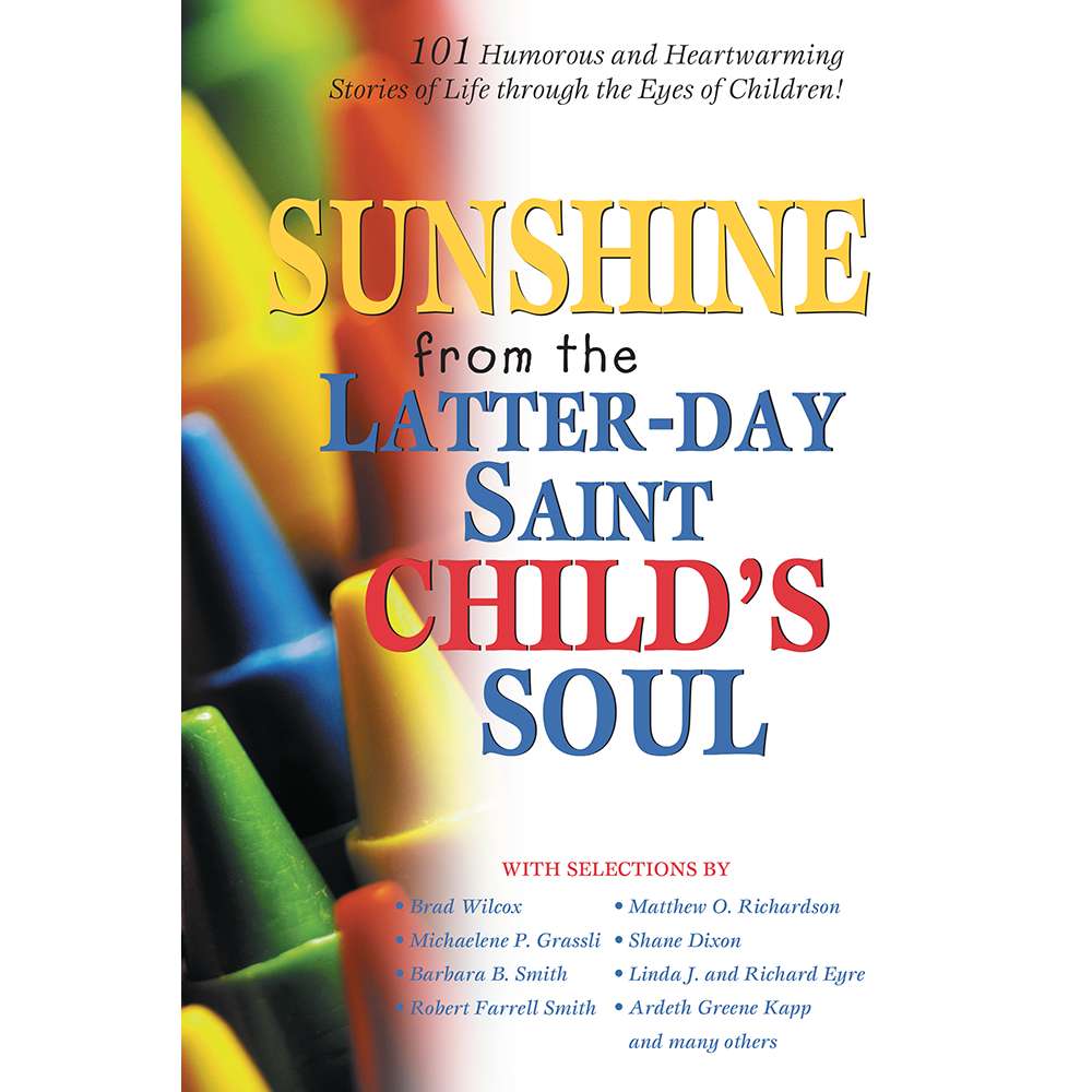 Sunshine from the Latter-day Saint Child's Soul