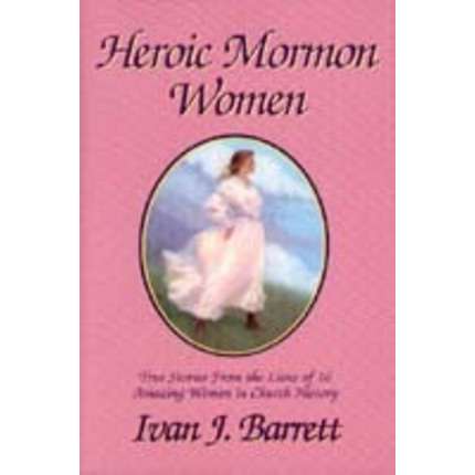 Heroic Mormon Women