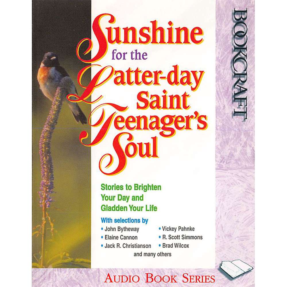 Sunshine for the Latter-day Saint Teenager's Soul