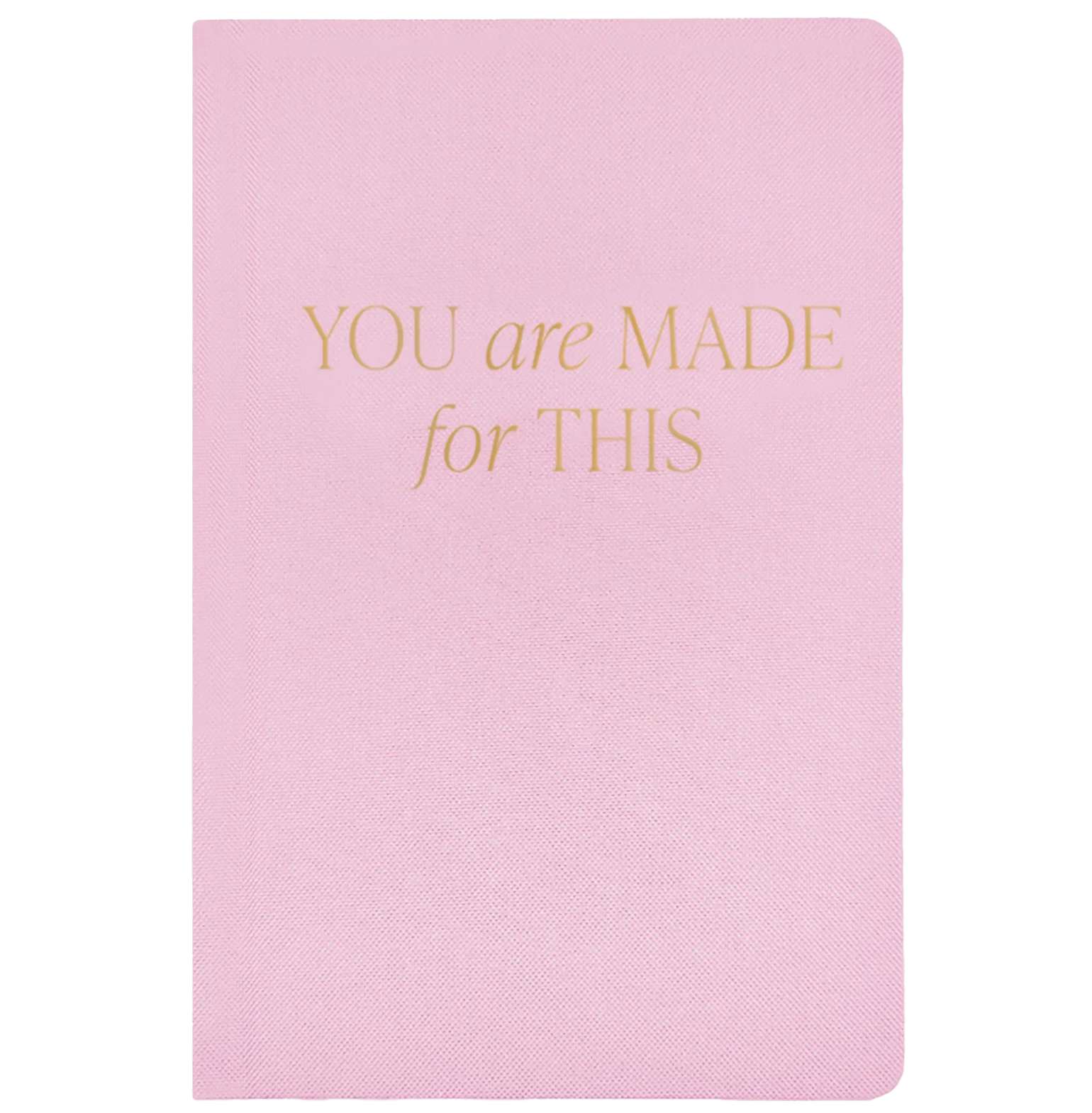 You are Made for This Journal