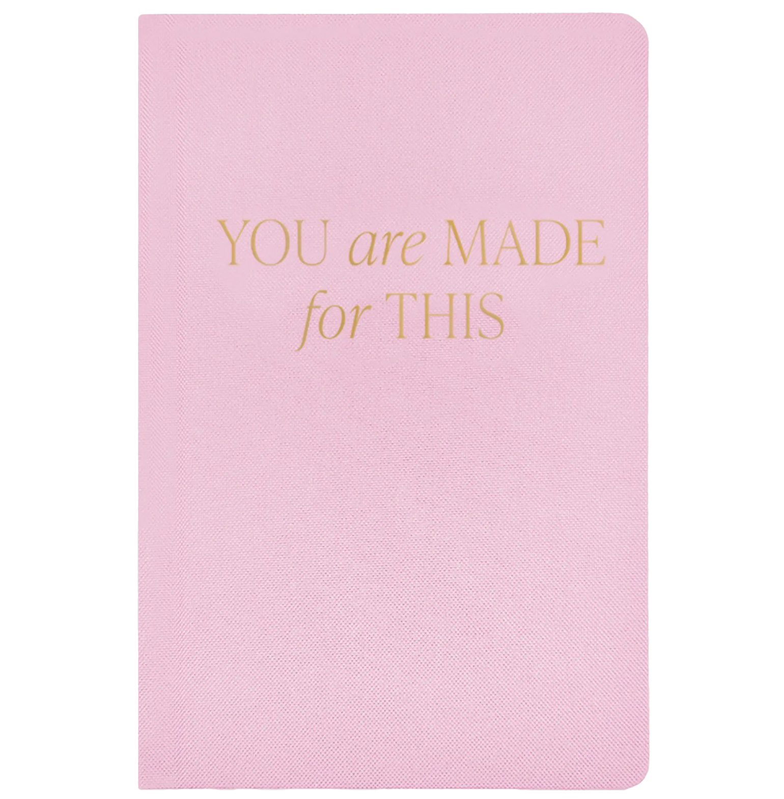 You are Made for This Journal