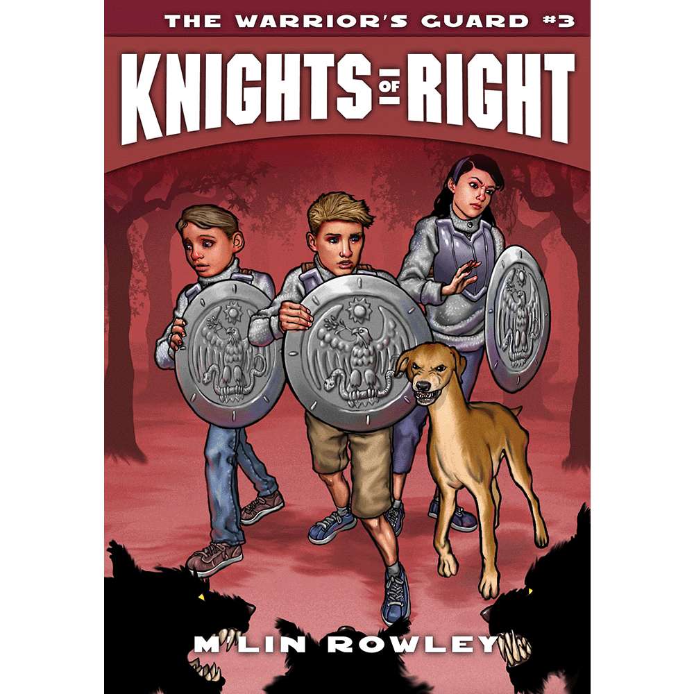 The Warrior's Guard (Knights of Right, Vol. 3)