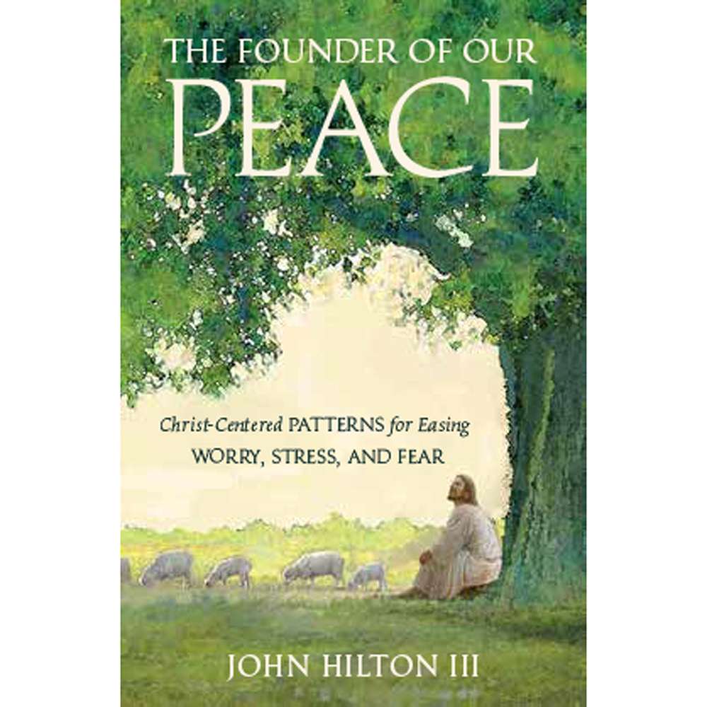 The Founder of Our Peace - HILTON, JOHN, III 2