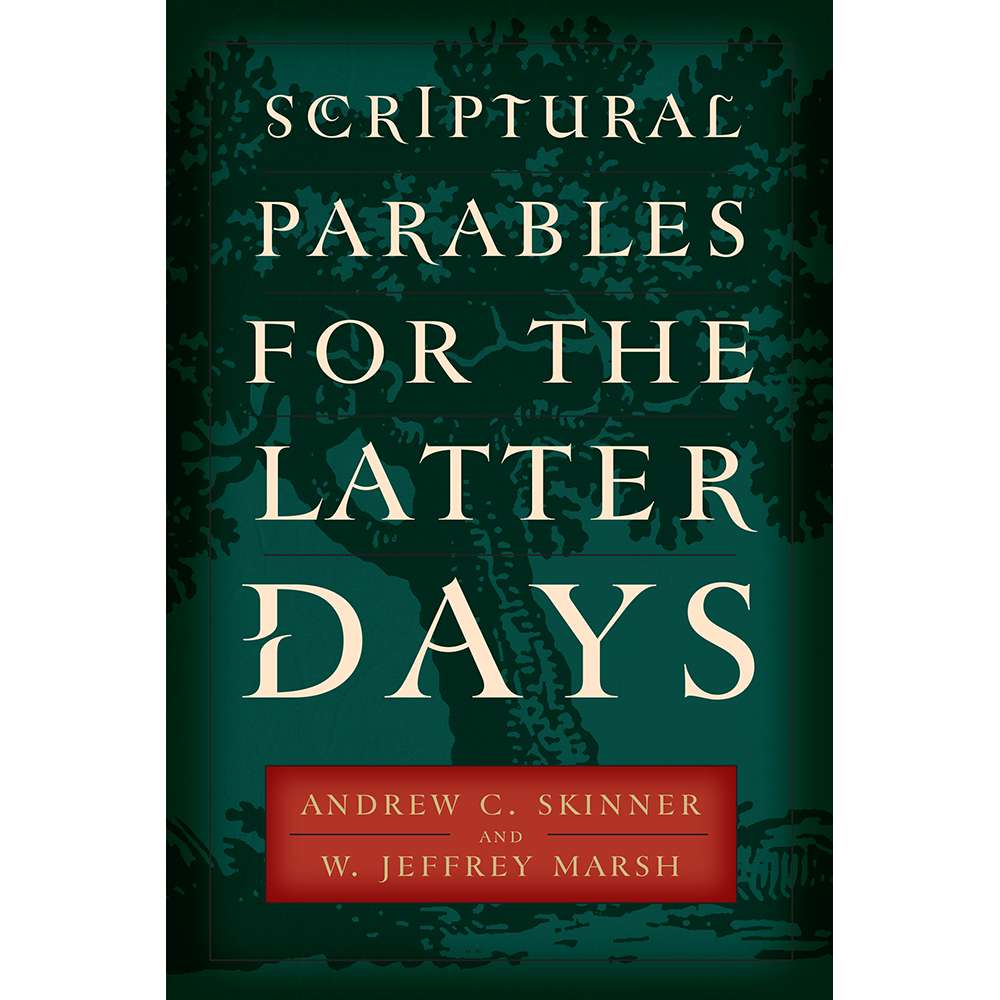 Scriptural Parables for the Latter Days 2