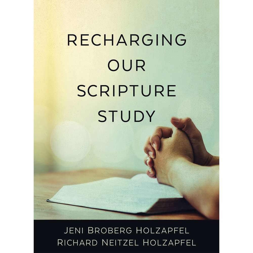 Recharging Our Scripture Study 1