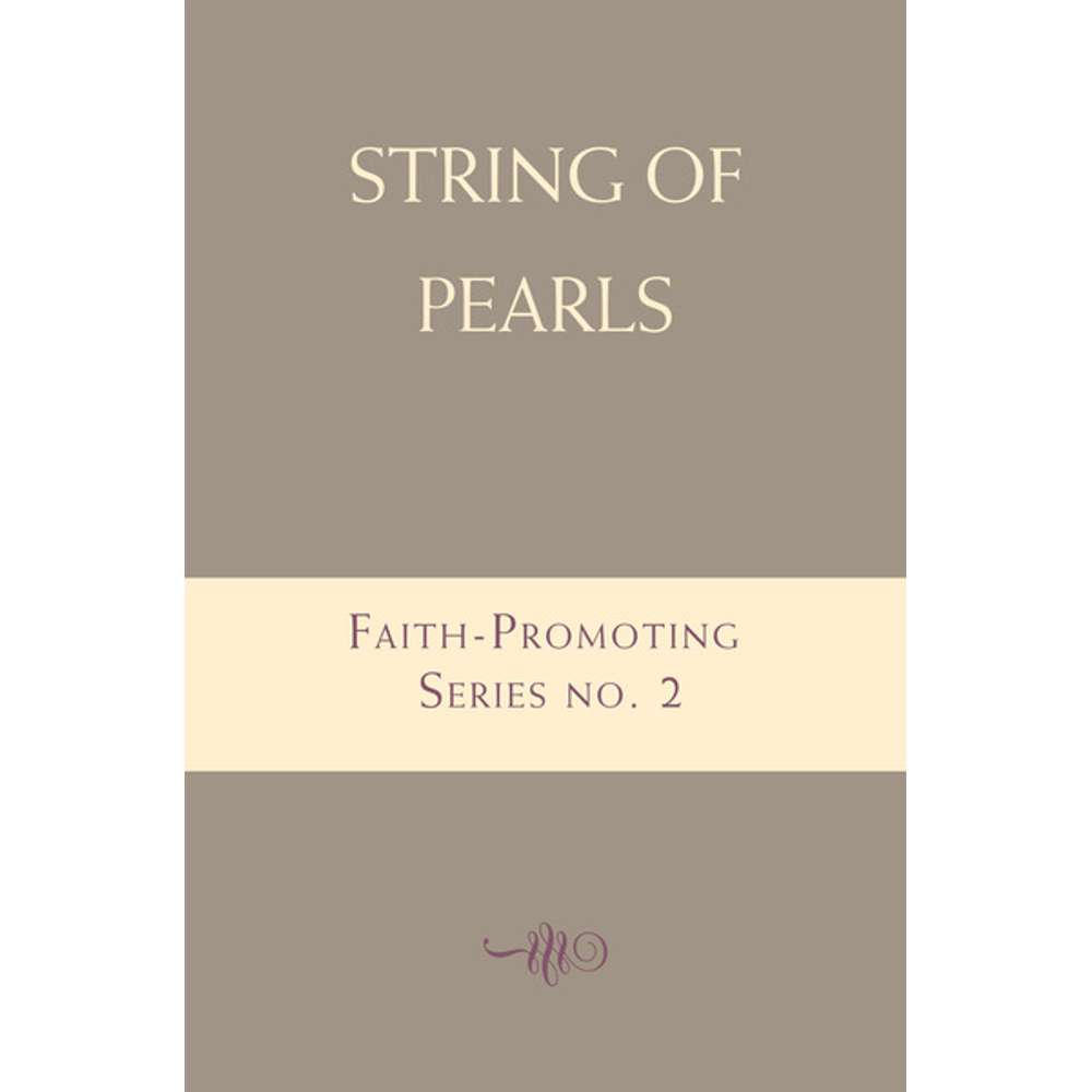String of Pearls: Faith-Promoting Series, no. 2 - VARIOUS 1
