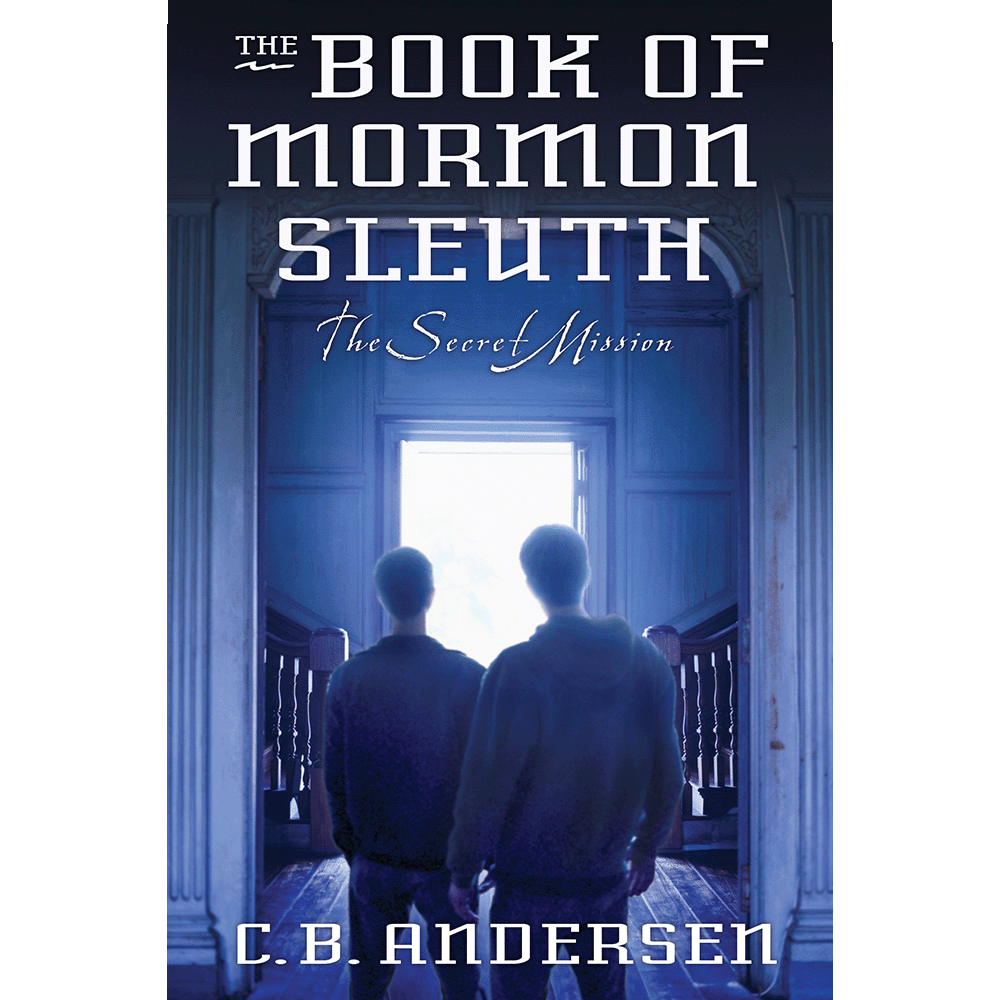 The Secret Mission (The Book Of Mormon Sleuth Book 5)