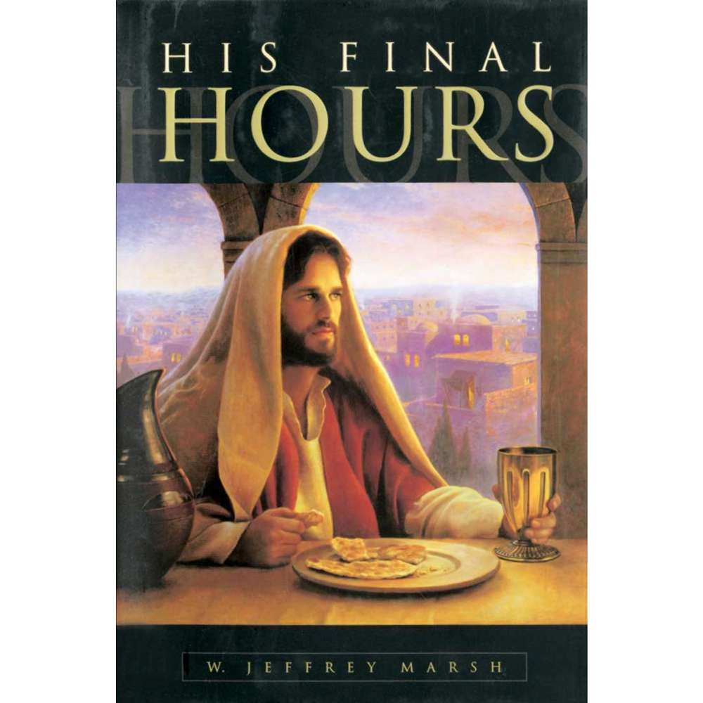 His Final Hours
