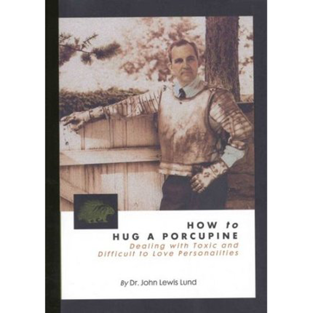 How to Hug a Porcupine,  How to Hug a Porcupine