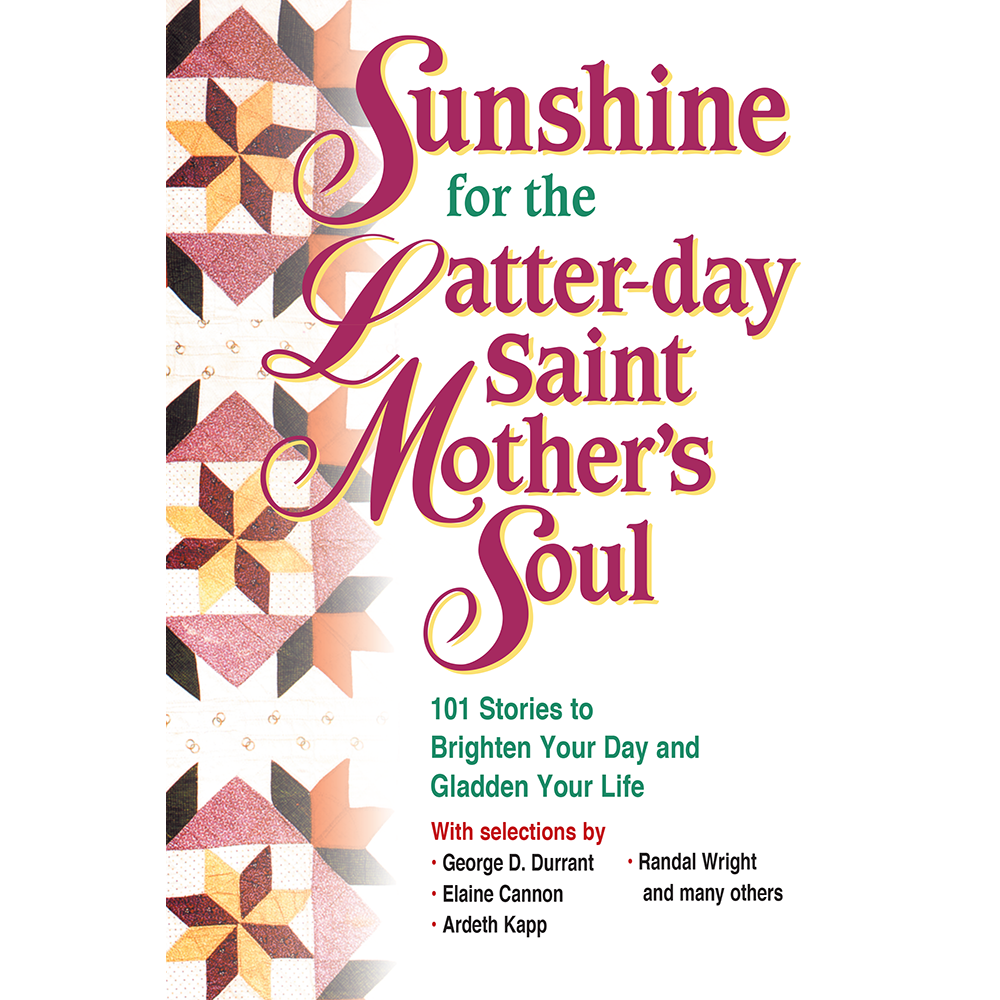 Sunshine for the Latter-day Saint Mother's Soul, , large image number 0