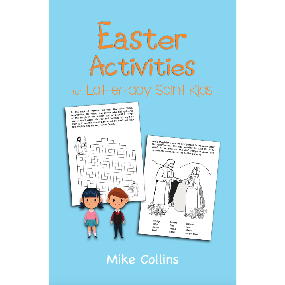 Easter Activities for Latter-day Saint Kids
