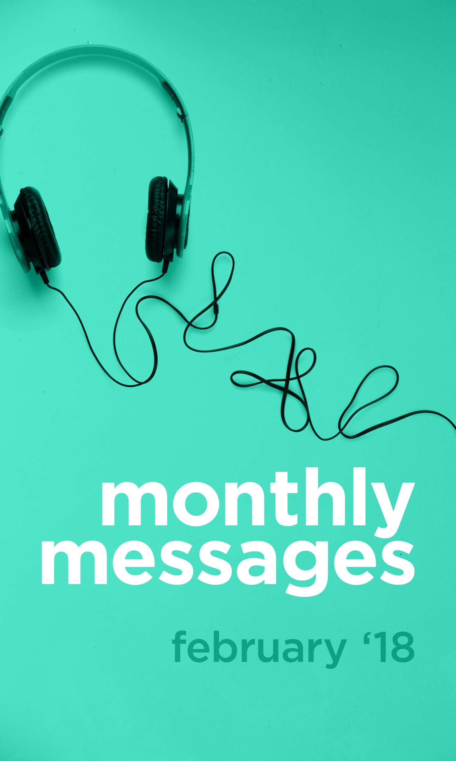 Monthly Messages: February 2018