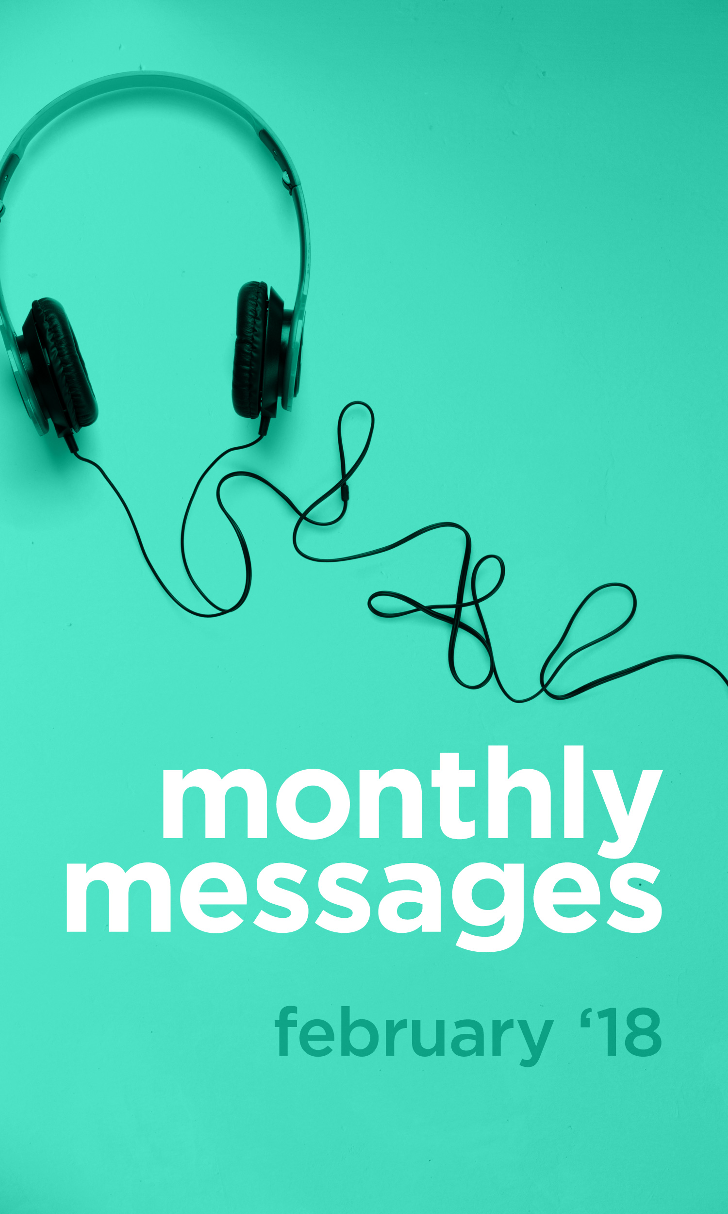 Monthly Messages: February 2018