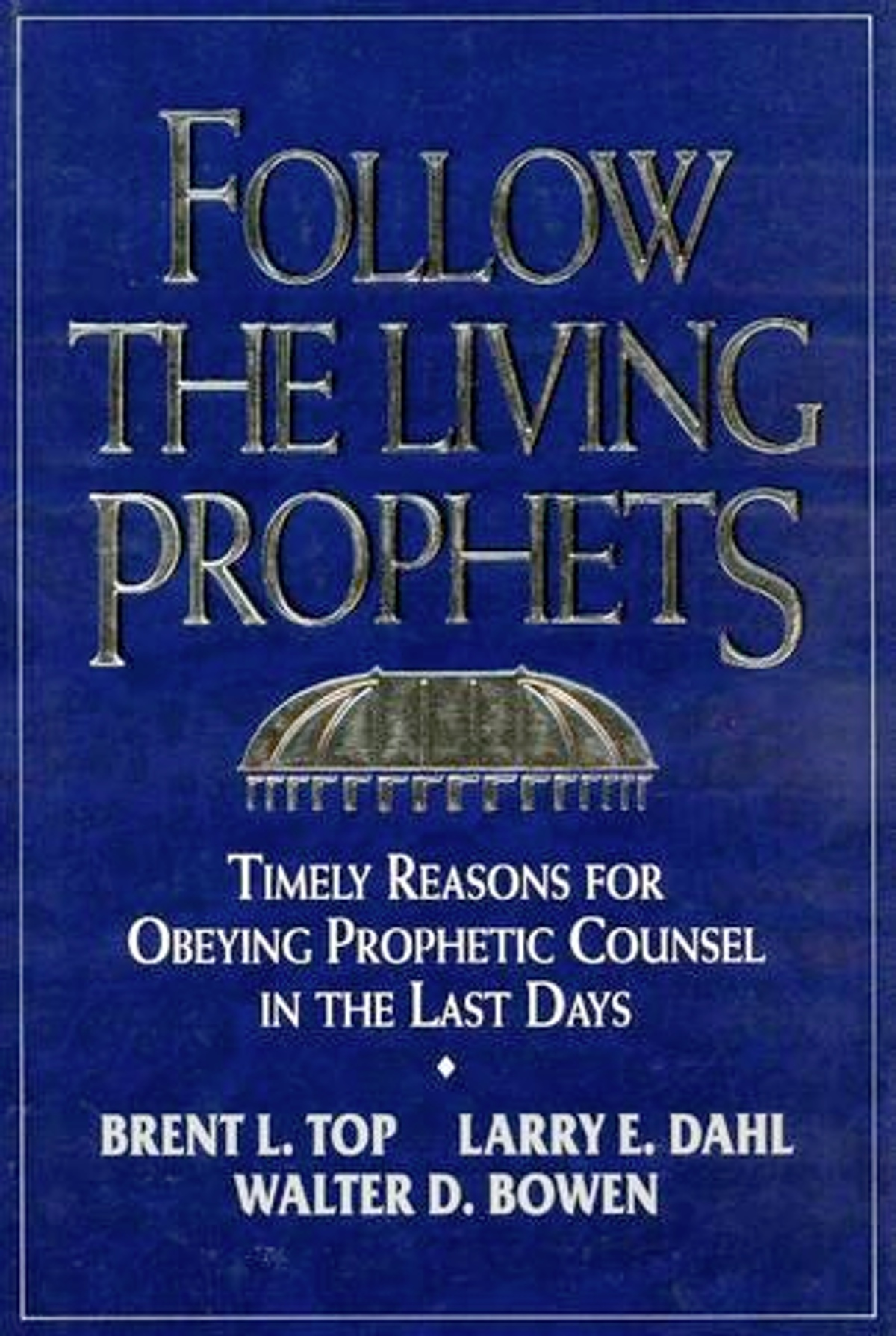 Follow the Living Prophets
