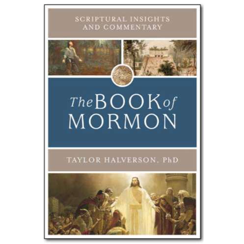 Scriptural Insights and Commentary: The Book of Mormon