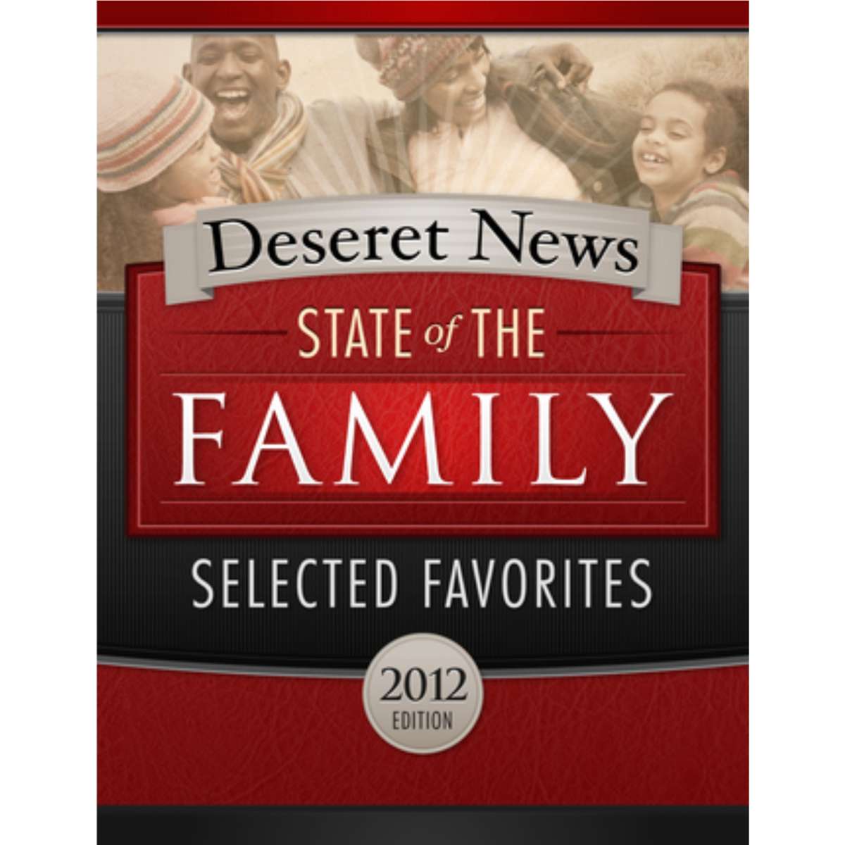 State of the Family: The Best Family Coverage from 2012