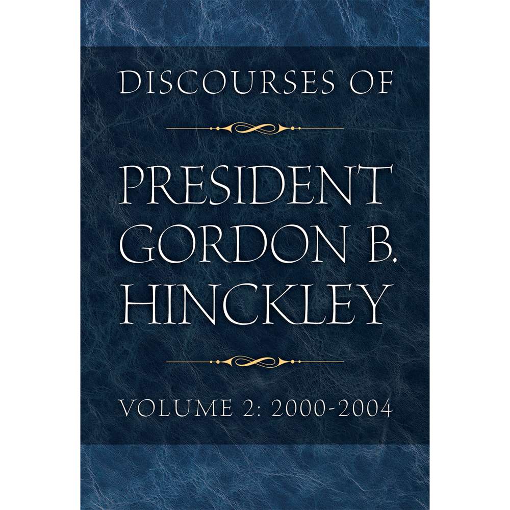 Discourses of President Gordon B. Hinckley, Volume 1: 1995-1999 - Deseret Book 1