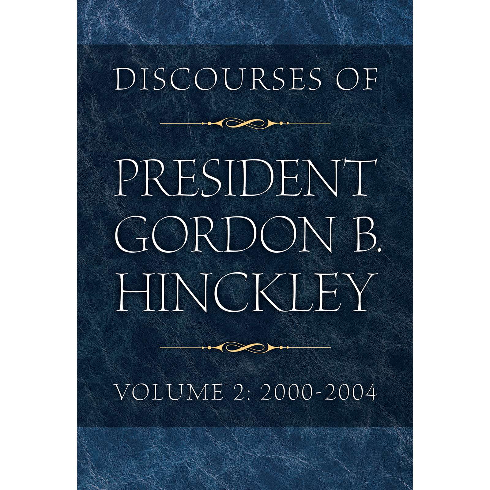 Discourses of President Gordon B. Hinckley, Volume 1: 1995-1999, , large image number 0