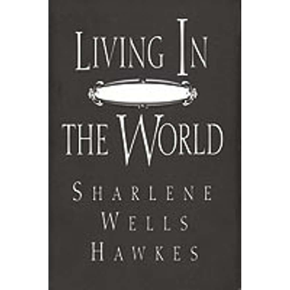 Living In But Not of the World 1