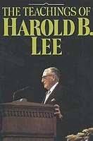 The Teachings of Harold B. Lee