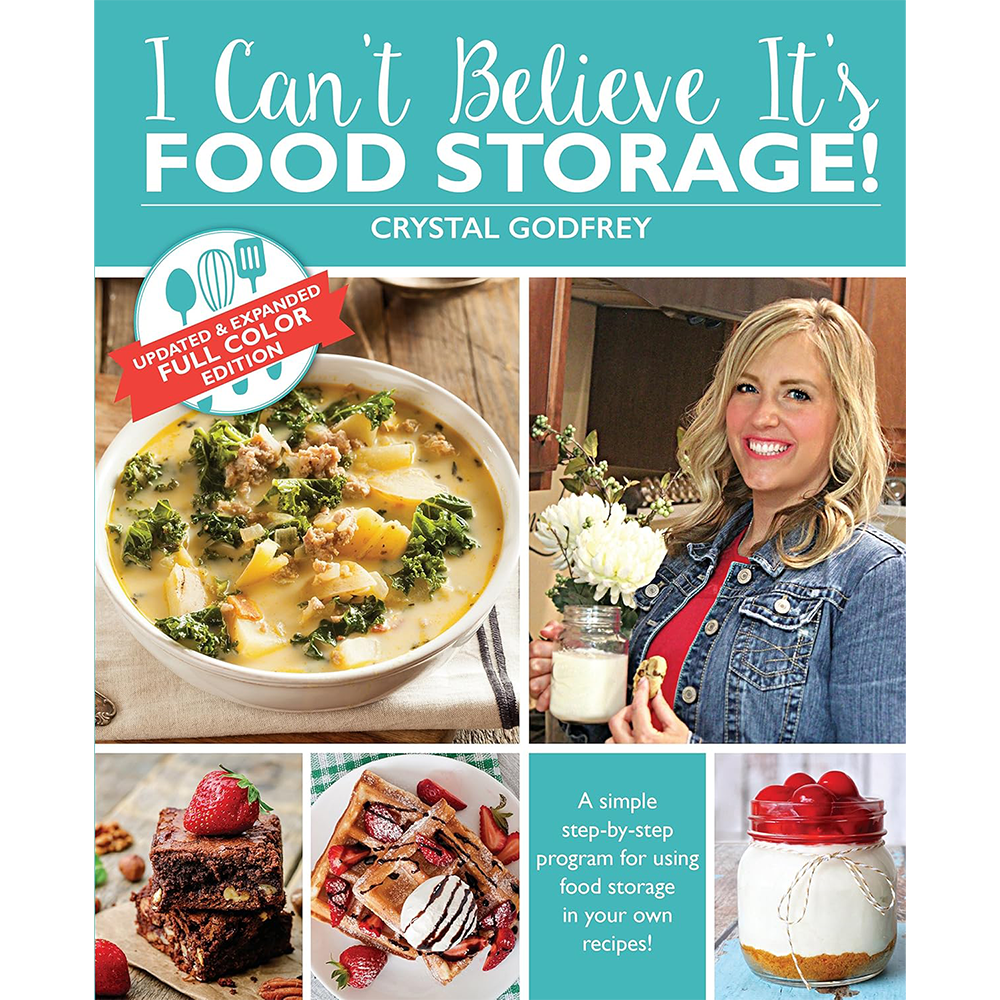 I Can't Believe It's Food Storage (2nd Edition)