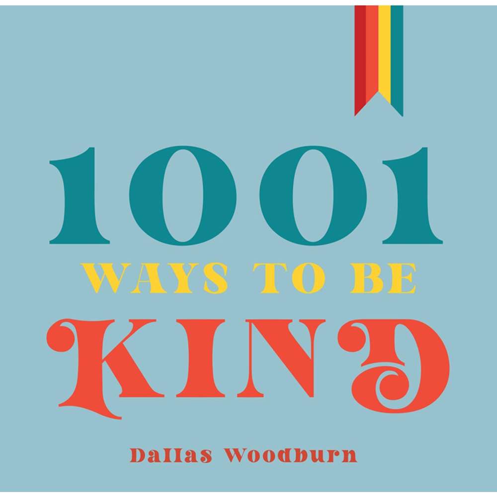 1001 Ways to Be Kind 1