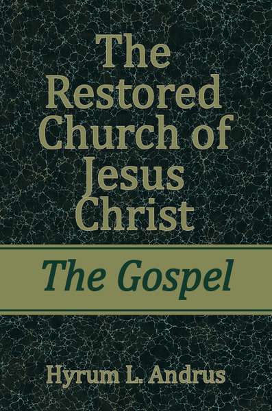 Restored Church of Jesus Christ: The Gospel, , large image number 0