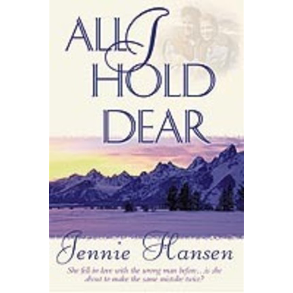 All I Hold Dear,  All I Hold Dear
