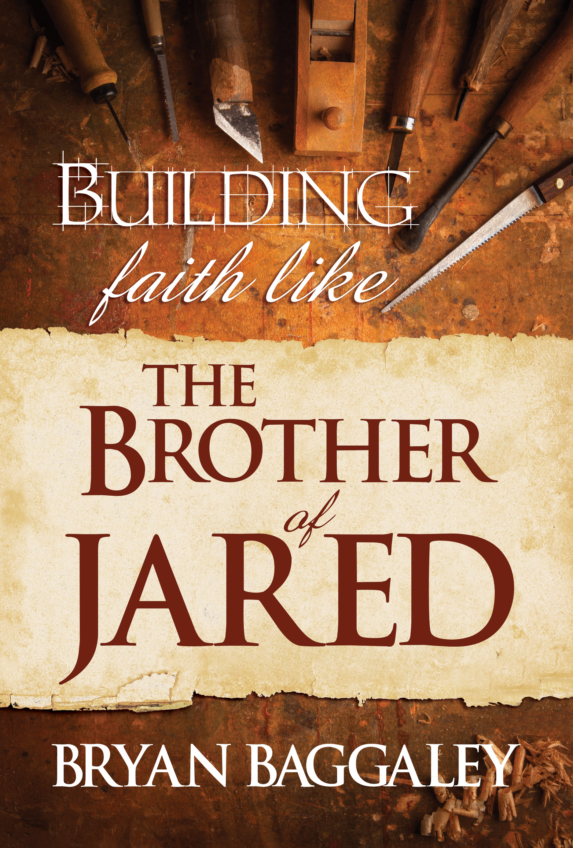Building Faith Like the Brother of Jared