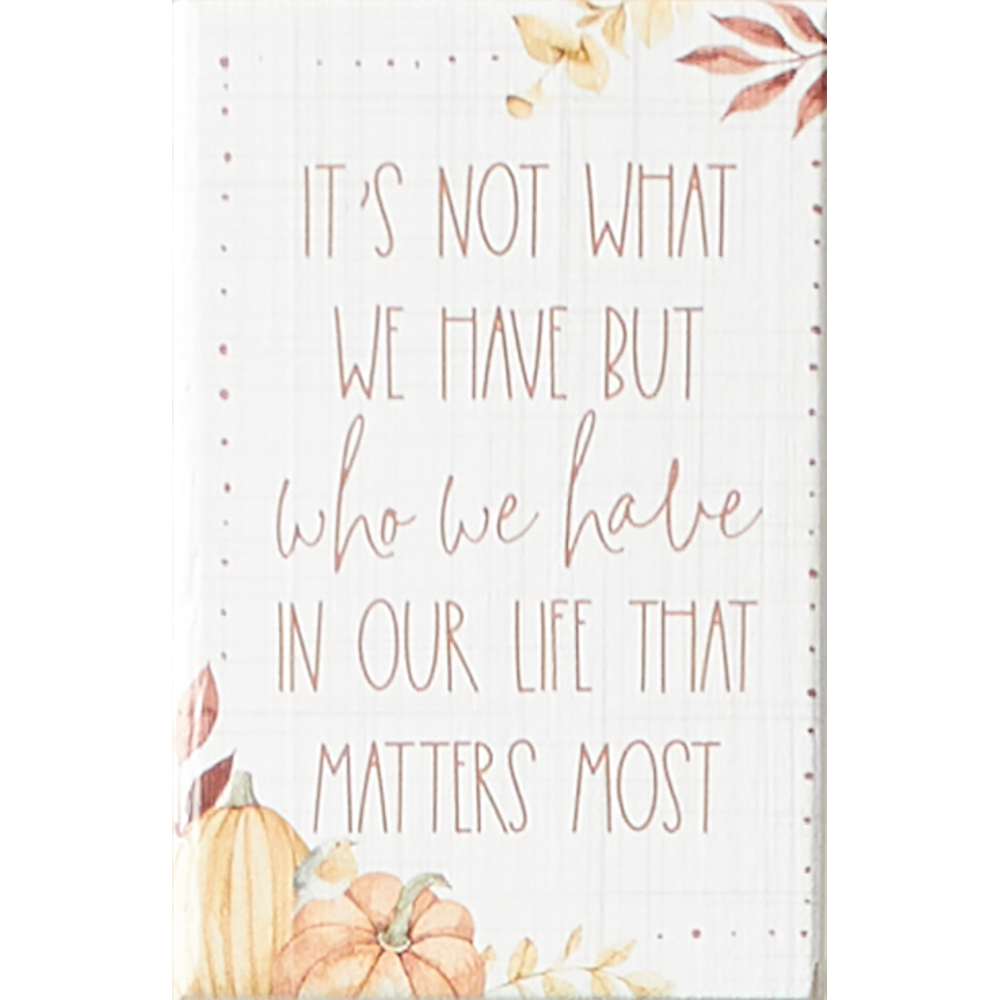 It's Not What We Have (3x5 Plaque),  It's Not What We Have (3x5 Plaque)