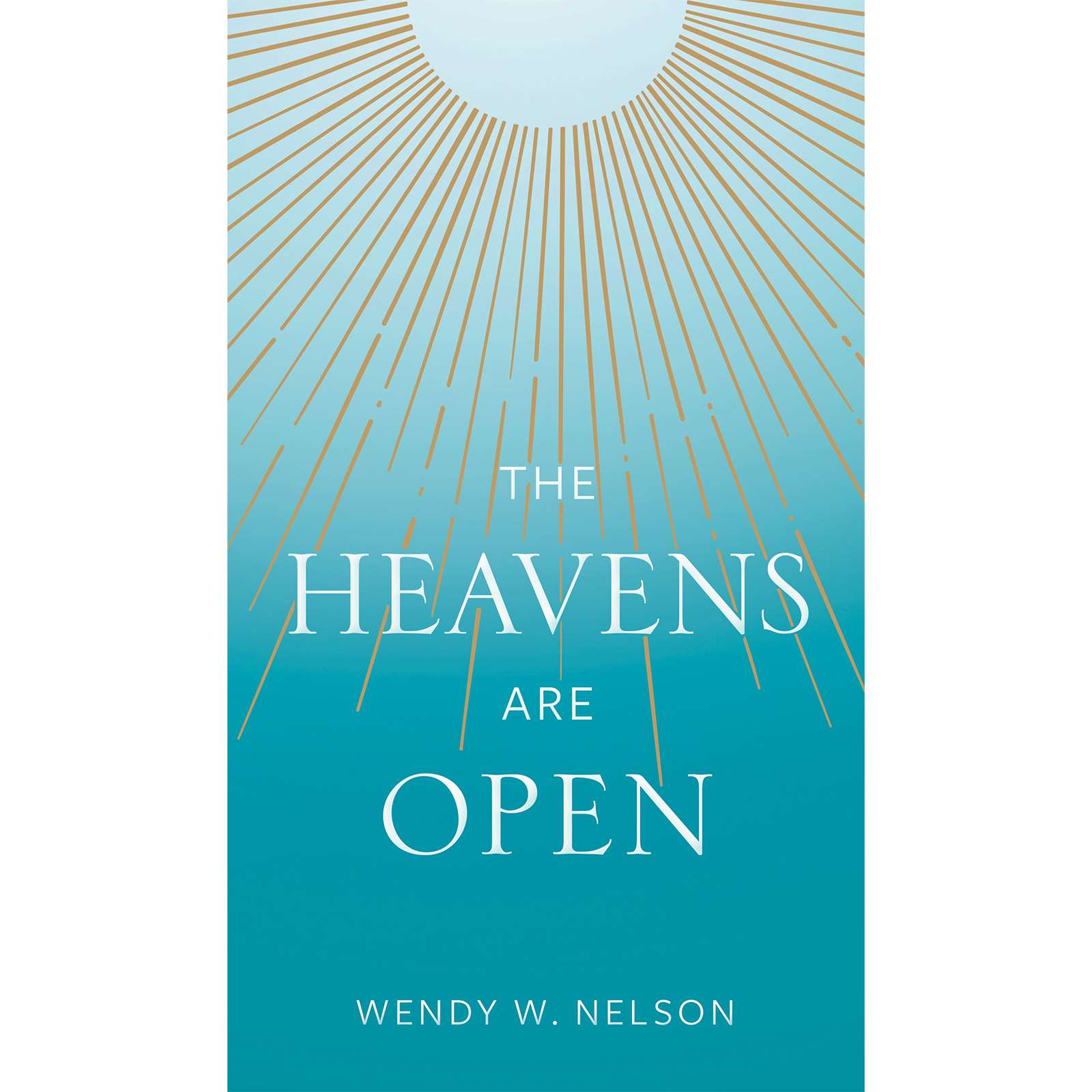 The Heavens Are Open 1