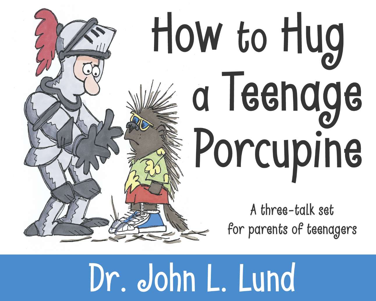 How to Hug a Teenage Porcupine: A 3 Talk Set for Parents of Teens, , large image number 0