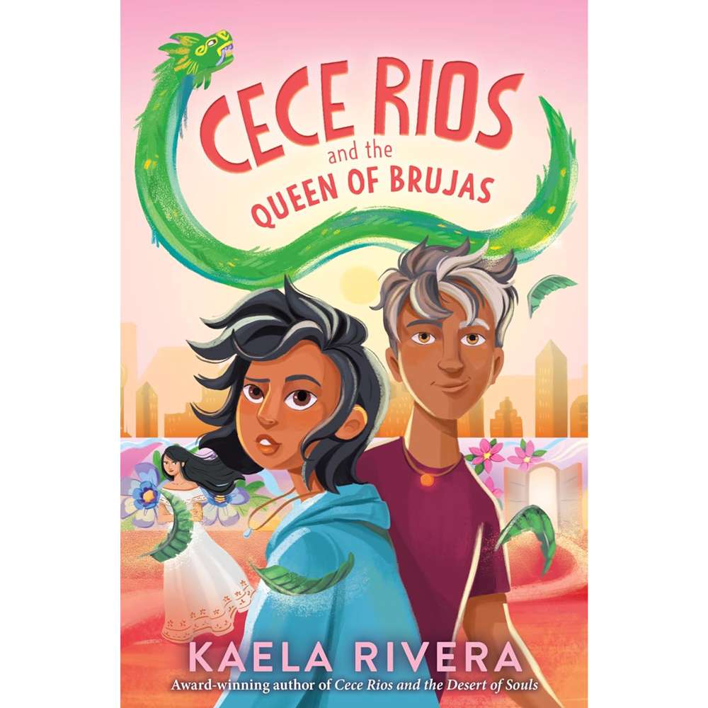 Cece Rios and the Queen of Brujas (Cece Rios, Book 3)