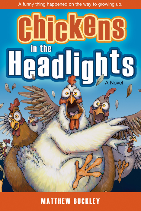 Chickens in the Headlights - BUCKLEY, MATTHEW | Deseret Book