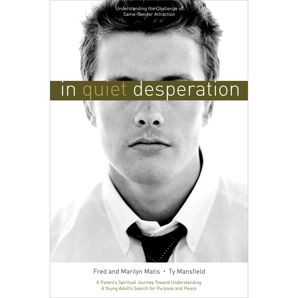In Quiet Desperation: Understanding the Challenge of Same-Gender Attraction, , large image number 0
