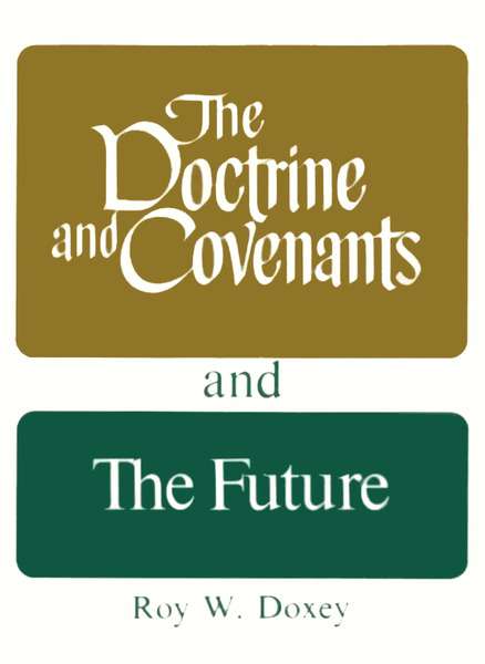 Doctrine and Covenants and the Future