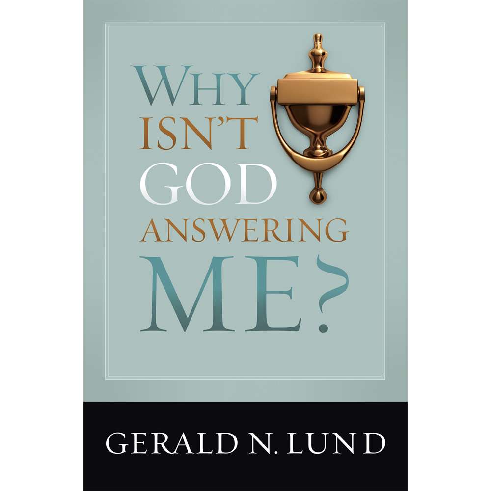 Why Isn't God Answering Me? 1