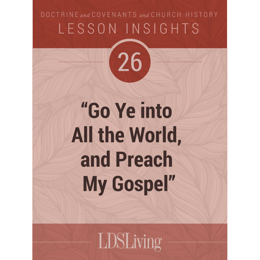 Lesson Insights Doctrine and Covenants and Church History #26, , large image number 0