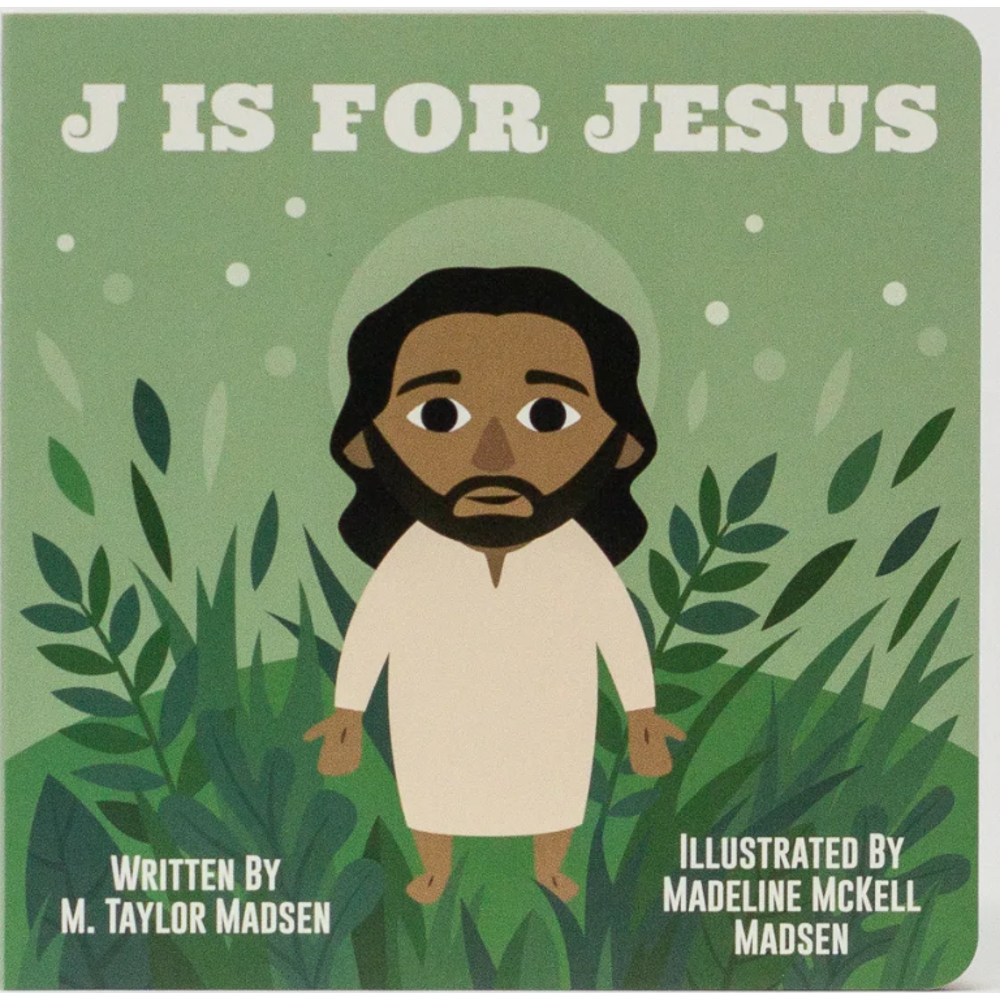 J is for Jesus,  J is for Jesus