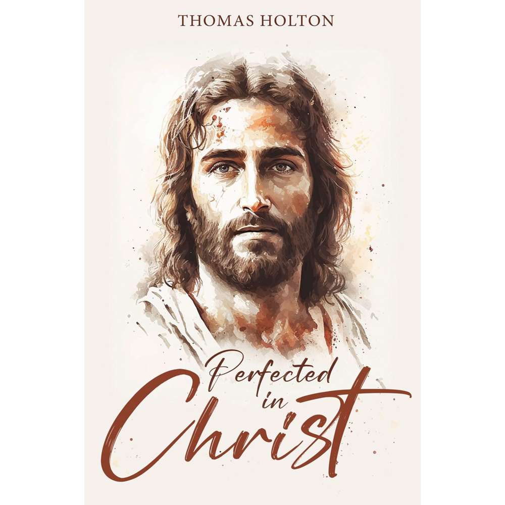 Perfected in Christ 1