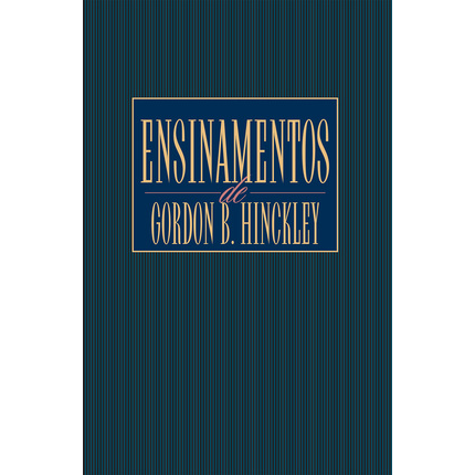 Teachings Of Gordon B Hinckley (Portuguese)