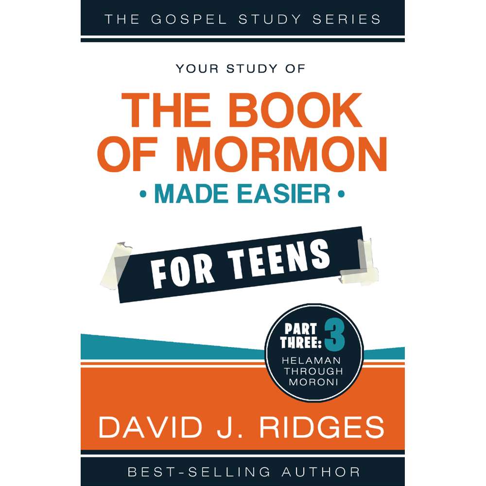 The Book of Mormon Made Easier for Teens: Part Three 1