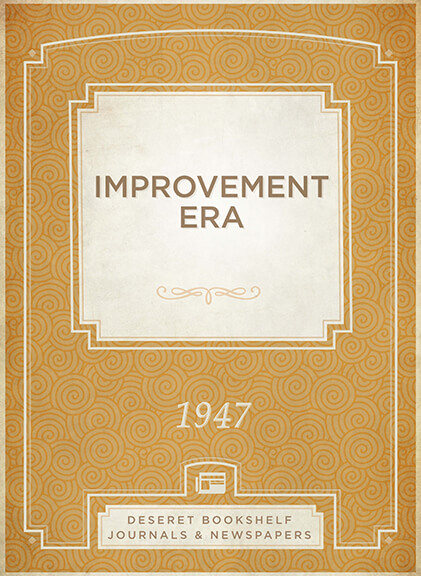 Improvement Era, 1947, , large image number 0