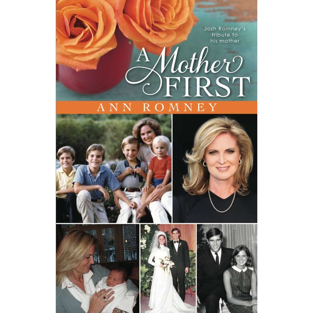 Ann Romney: A Mother First Booklet 1