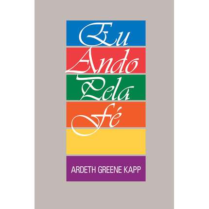 I Walk By Faith (Portuguese)