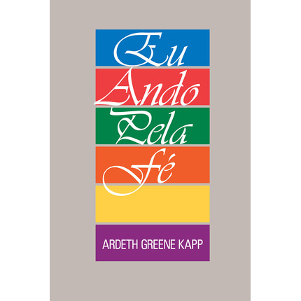 I Walk By Faith (Portuguese)